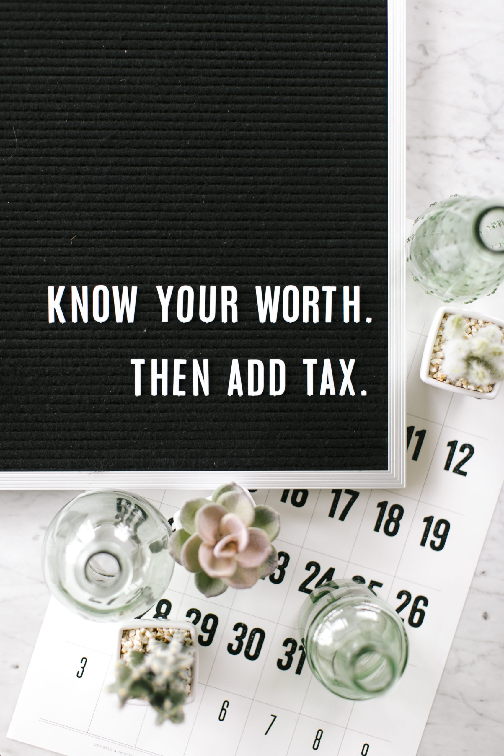 Know your worth and then add tax image used for a photography tips blog about how to actually set your rates as a photographer